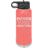 Patience My Facial Expressions Are Still Learning How to Use Their Inside Voice - Laser Engraved Stainless Steel Drinkware - 2414 -