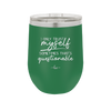 I Only Trust Myself Sometimes That's Questionable - Laser Engraved Stainless Steel Drinkware - 2417 -