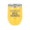 Those Who Have to Put Up With Me Every Day Are the Real Heroes - Laser Engraved Stainless Steel Drinkware - 2418 -