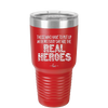 Those Who Have to Put Up With Me Every Day Are the Real Heroes - Laser Engraved Stainless Steel Drinkware - 2418 -
