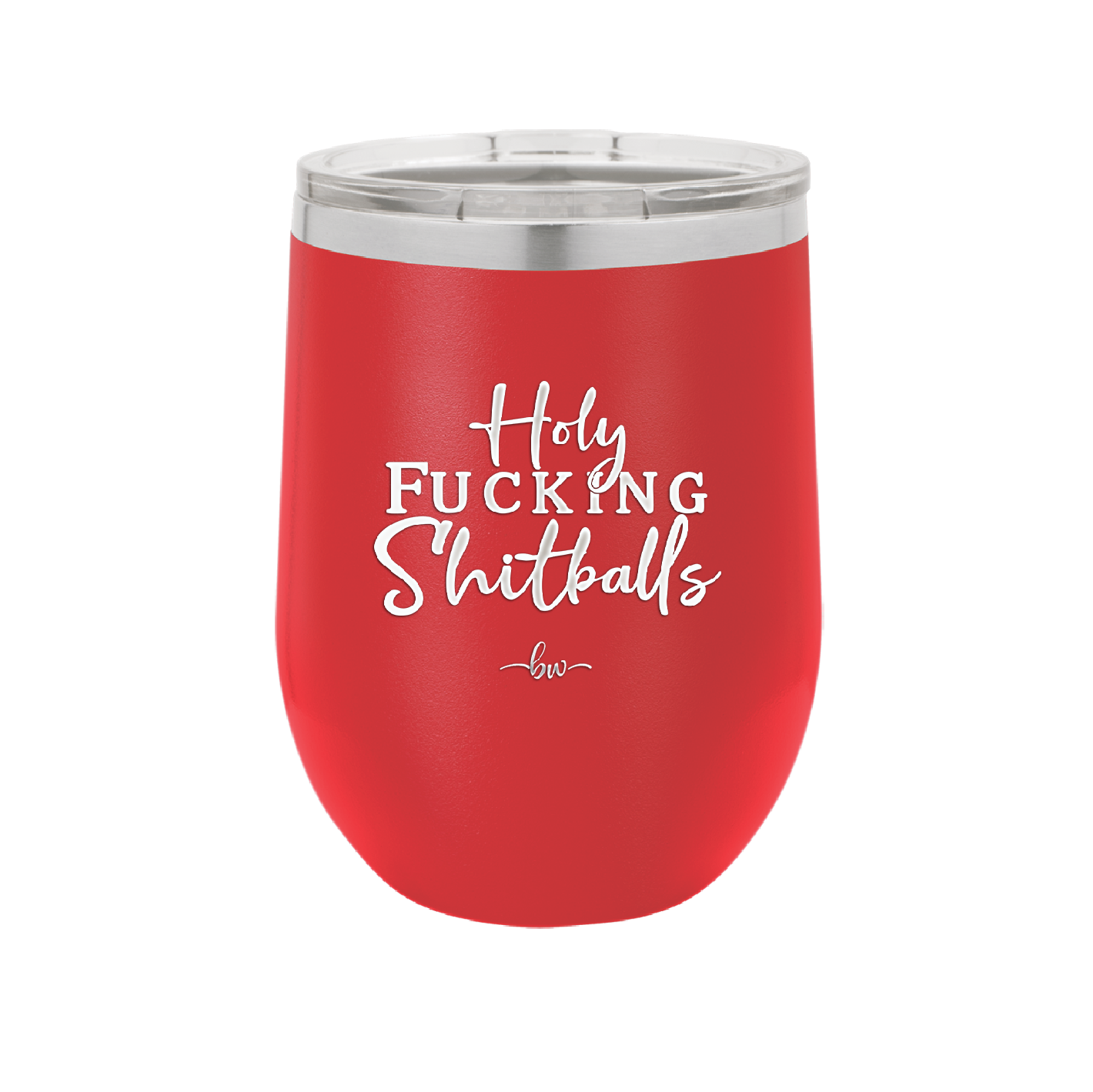 Holy Fucking Shitballs - Laser Engraved Stainless Steel Drinkware - 2419 -