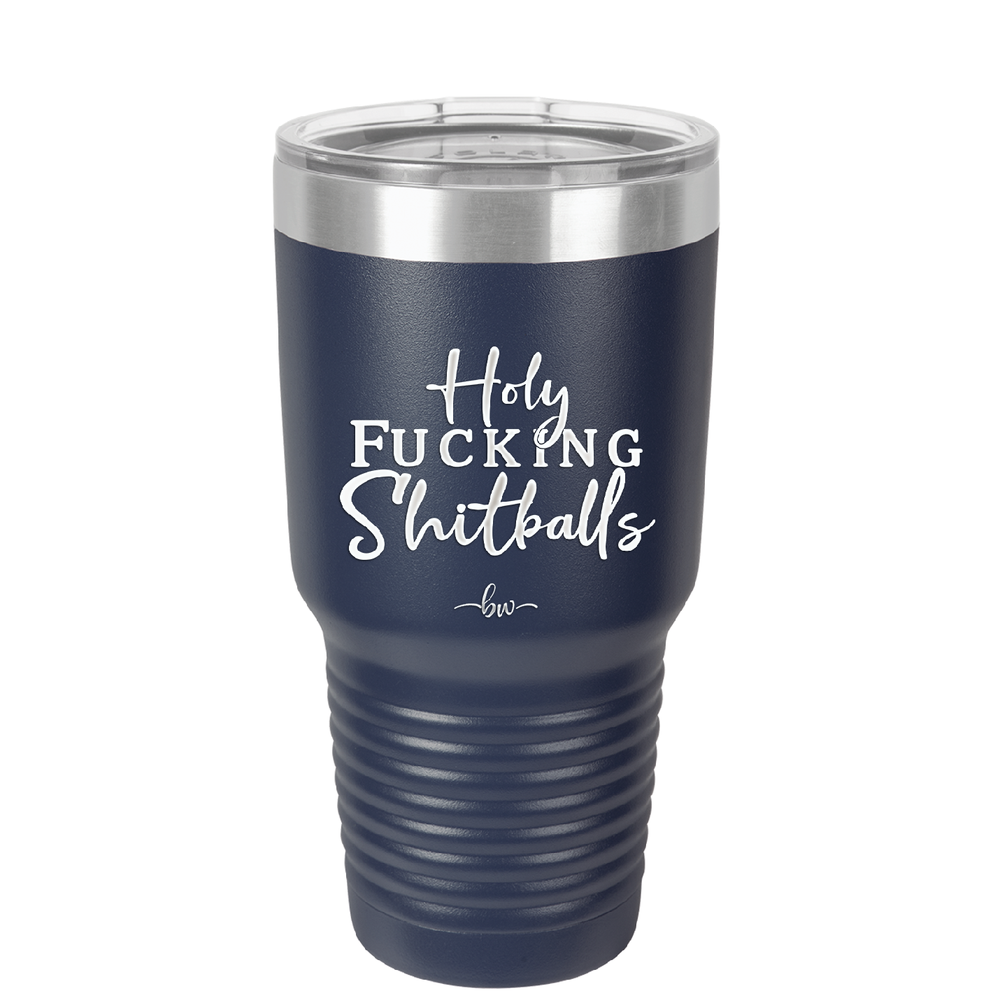 Holy Fucking Shitballs - Laser Engraved Stainless Steel Drinkware - 2419 -