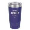 I'm Still Hot it Just Comes in Flashes Now - Laser Engraved Stainless Steel Drinkware - 2420 -