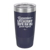 Remember if We Get Caught You're Deaf and I Don't Speak English - Laser Engraved Stainless Steel Drinkware - 2422 -