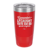 Remember if We Get Caught You're Deaf and I Don't Speak English - Laser Engraved Stainless Steel Drinkware - 2422 -