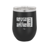 Driver Picks the Music Shotgun Shuts His Piehole - Laser Engraved Stainless Steel Drinkware - 2424 -