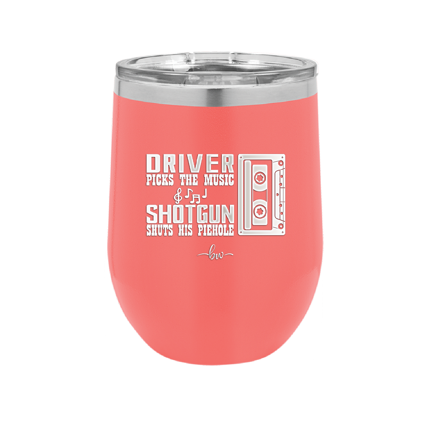 Driver Picks the Music Shotgun Shuts His Piehole - Laser Engraved Stainless Steel Drinkware - 2424 -