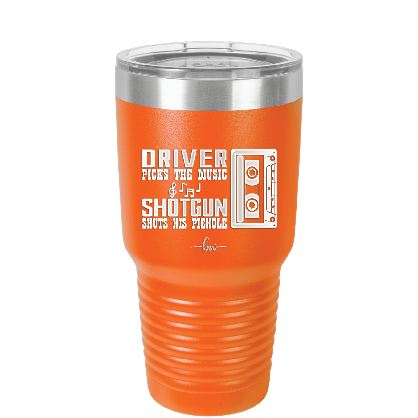 Driver Picks the Music Shotgun Shuts His Piehole - Laser Engraved Stainless Steel Drinkware - 2424 -