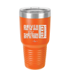 Driver Picks the Music Shotgun Shuts His Piehole - Laser Engraved Stainless Steel Drinkware - 2424 -