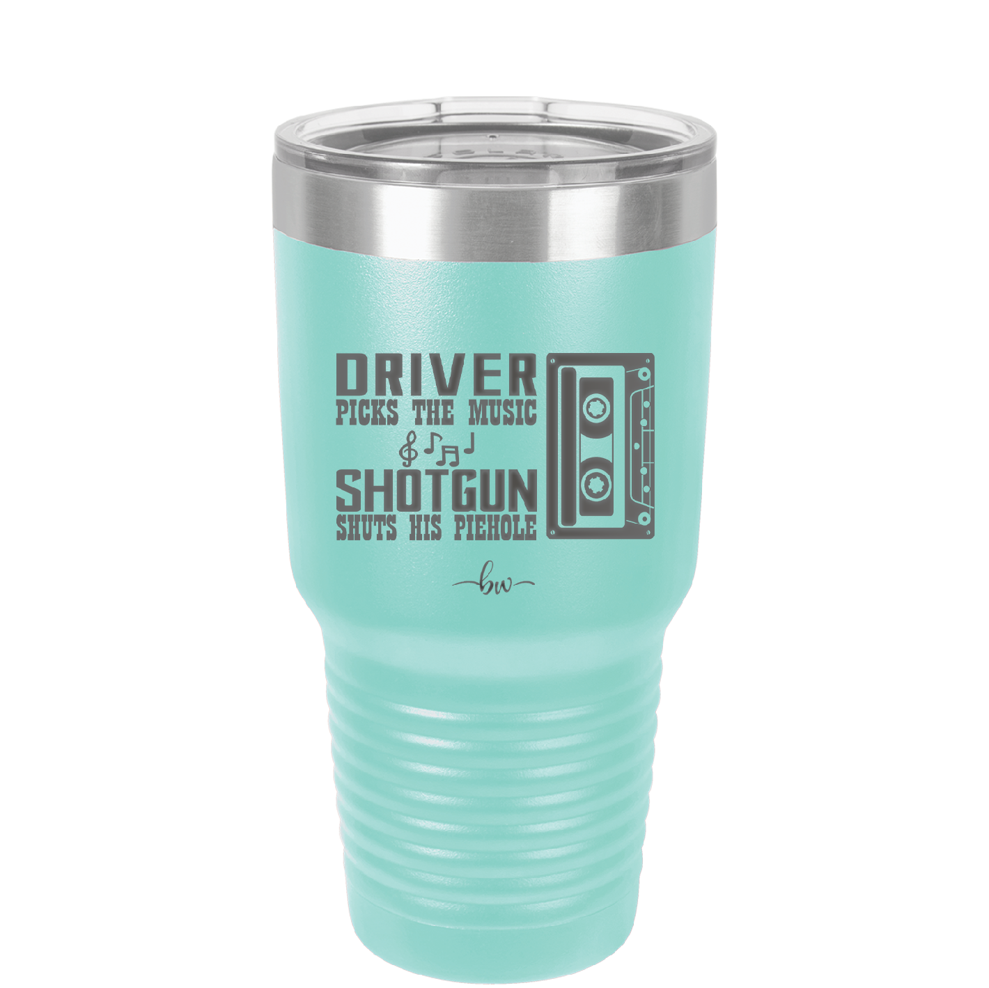 Driver Picks the Music Shotgun Shuts His Piehole - Laser Engraved Stainless Steel Drinkware - 2424 -
