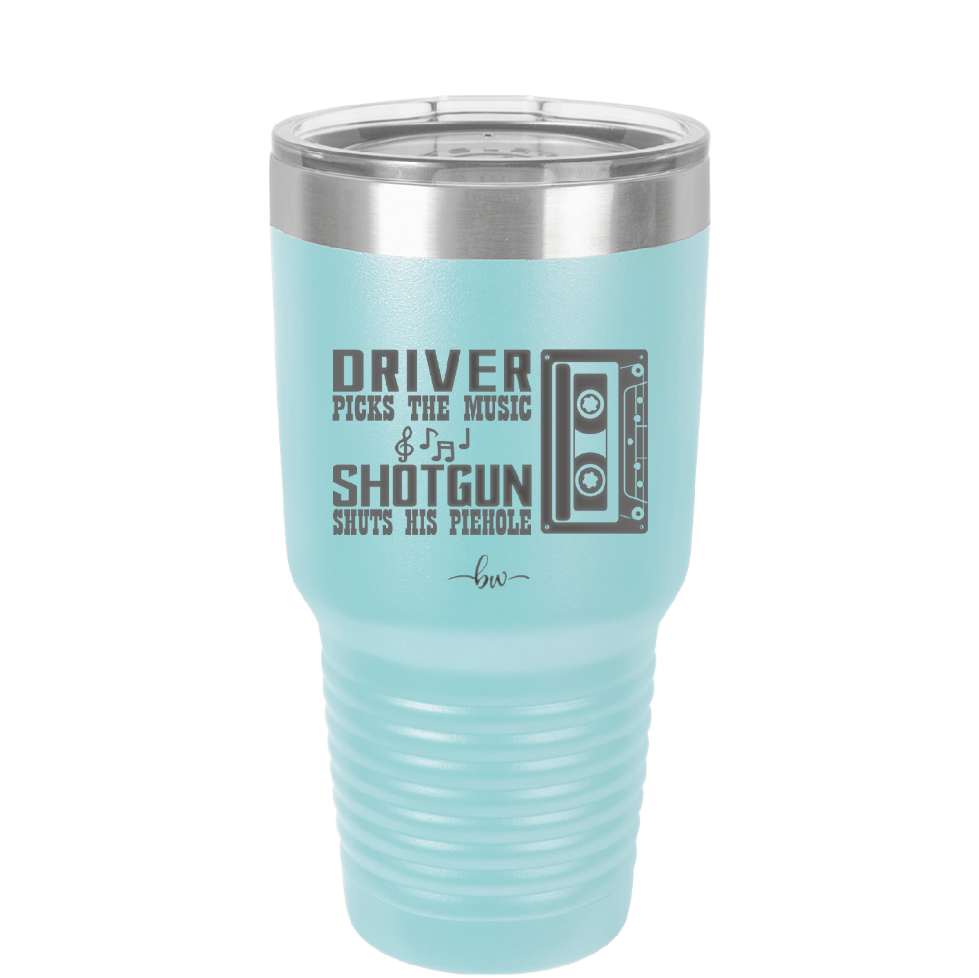 Driver Picks the Music Shotgun Shuts His Piehole - Laser Engraved Stainless Steel Drinkware - 2424 -