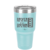 Driver Picks the Music Shotgun Shuts His Piehole - Laser Engraved Stainless Steel Drinkware - 2424 -
