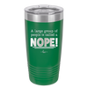 A Large Group of People is Called a Nope - Laser Engraved Stainless Steel Drinkware - 2428 -