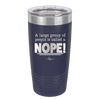 A Large Group of People is Called a Nope - Laser Engraved Stainless Steel Drinkware - 2428 -