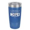 A Large Group of People is Called a Nope - Laser Engraved Stainless Steel Drinkware - 2428 -