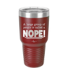 A Large Group of People is Called a Nope - Laser Engraved Stainless Steel Drinkware - 2428 -