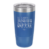 To Clarify Teachers Are Not Off For the Summer They Are in Recovery - Laser Engraved Stainless Steel Drinkware - 2431 -
