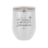 Its Wine O'Clock Somewhere - Laser Engraved Stainless Steel Drinkware - 2433 -