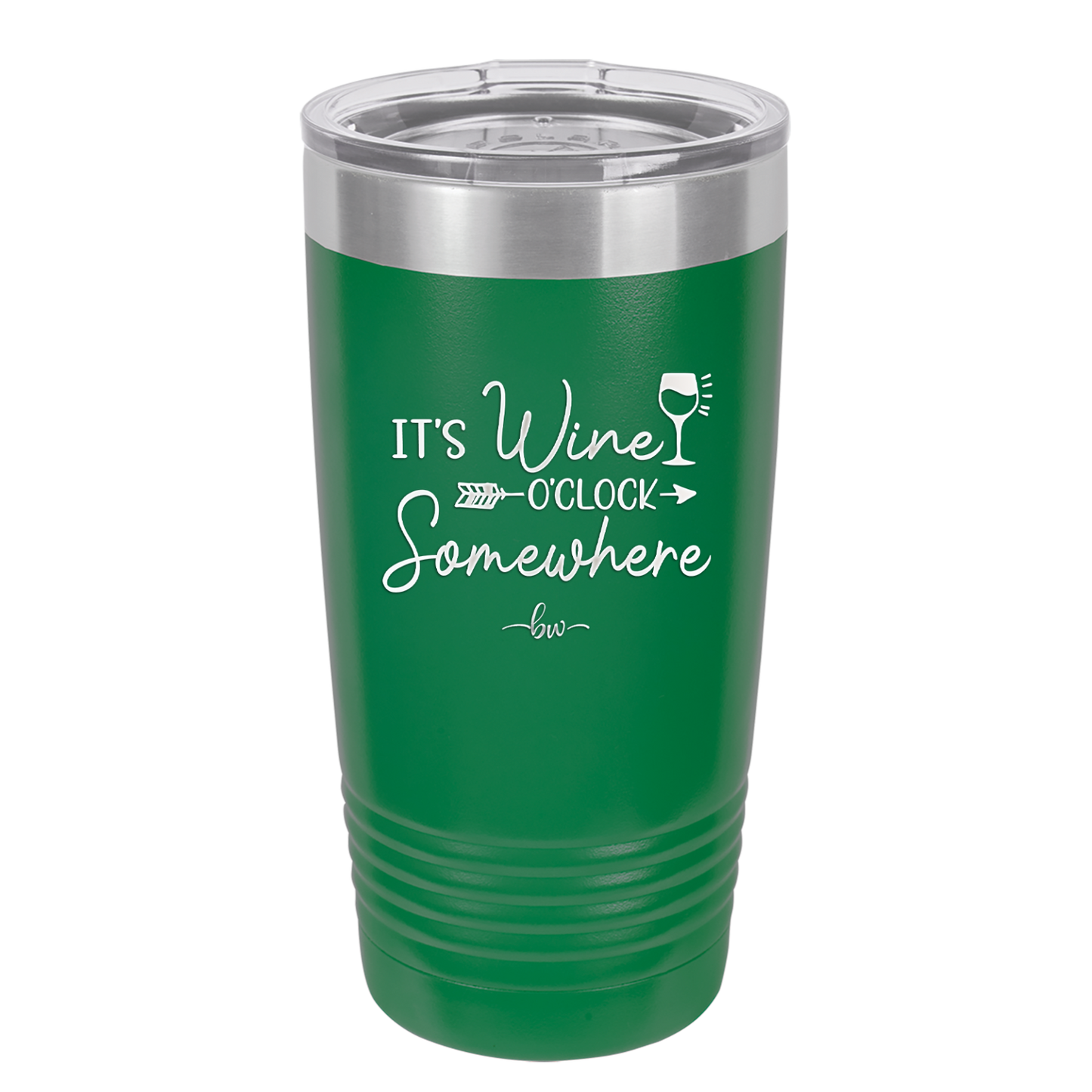 Its Wine O'Clock Somewhere - Laser Engraved Stainless Steel Drinkware - 2433 -