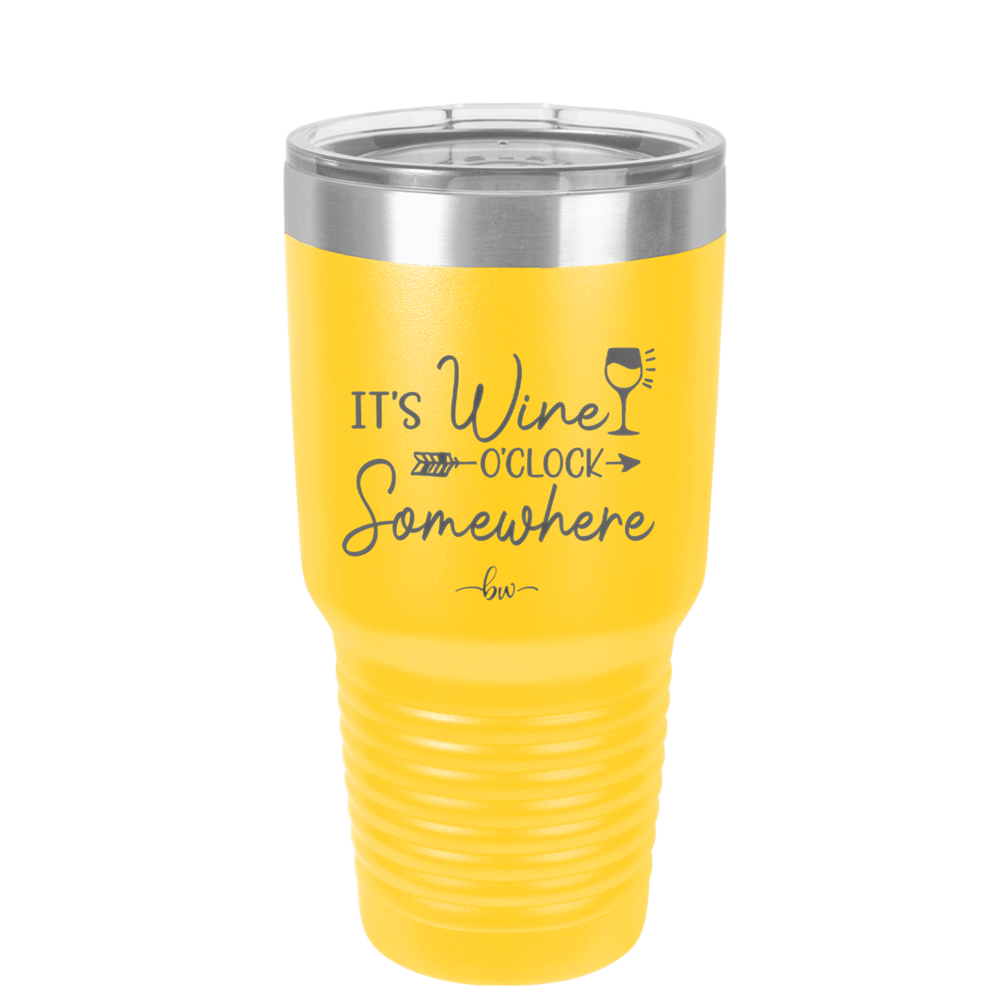 Its Wine O'Clock Somewhere - Laser Engraved Stainless Steel Drinkware - 2433 -