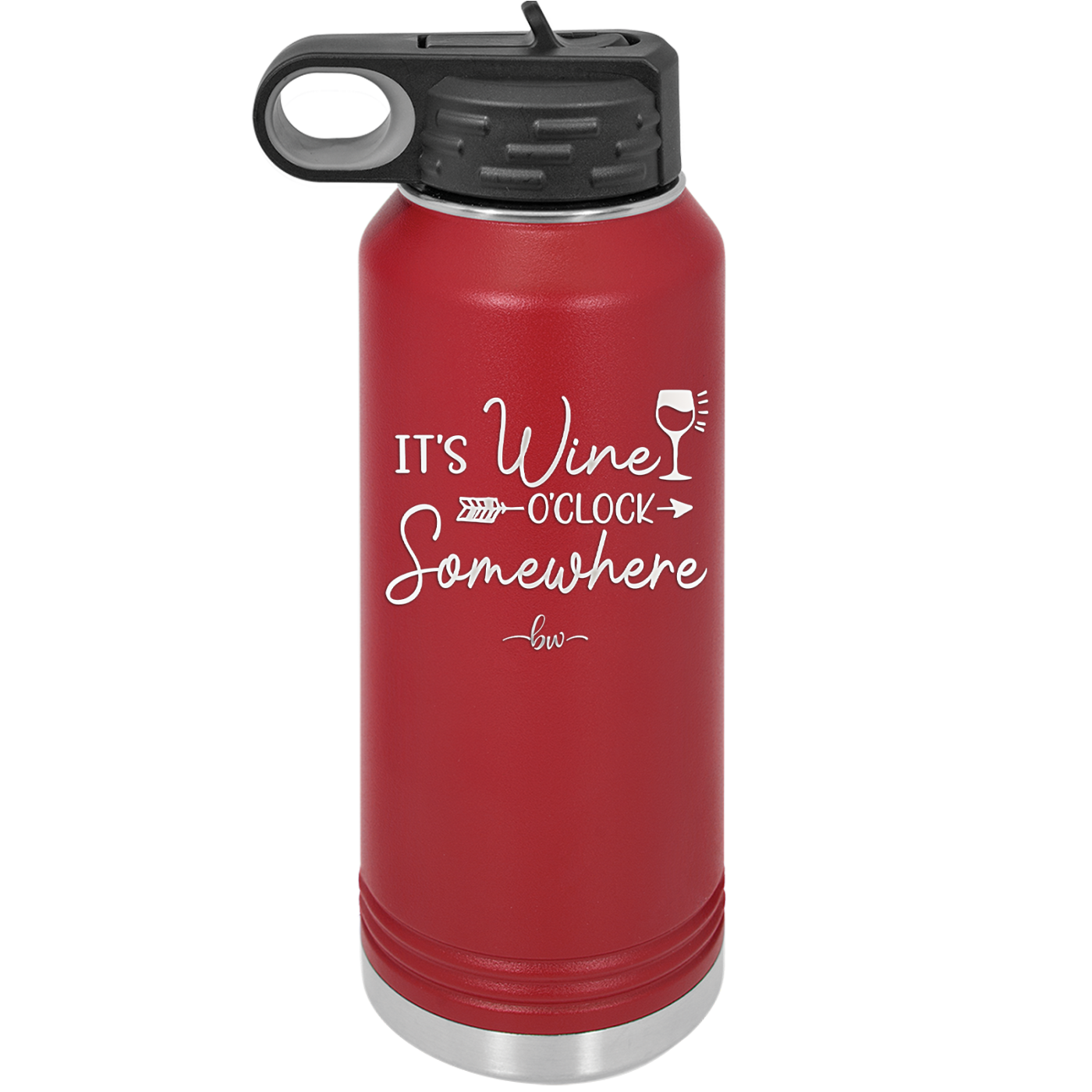 Its Wine O'Clock Somewhere - Laser Engraved Stainless Steel Drinkware - 2433 -