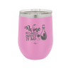 Wine Because Murder is Bad - Laser Engraved Stainless Steel Drinkware - 2434 -