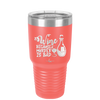 Wine Because Murder is Bad - Laser Engraved Stainless Steel Drinkware - 2434 -
