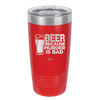 Beer Because Murder is Bad - Laser Engraved Stainless Steel Drinkware - 2435 -