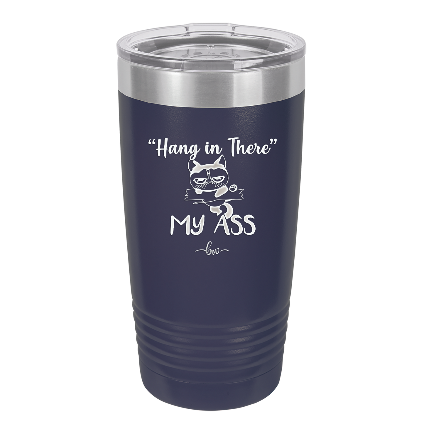 20 oz hang in there my ass tumbler in navy