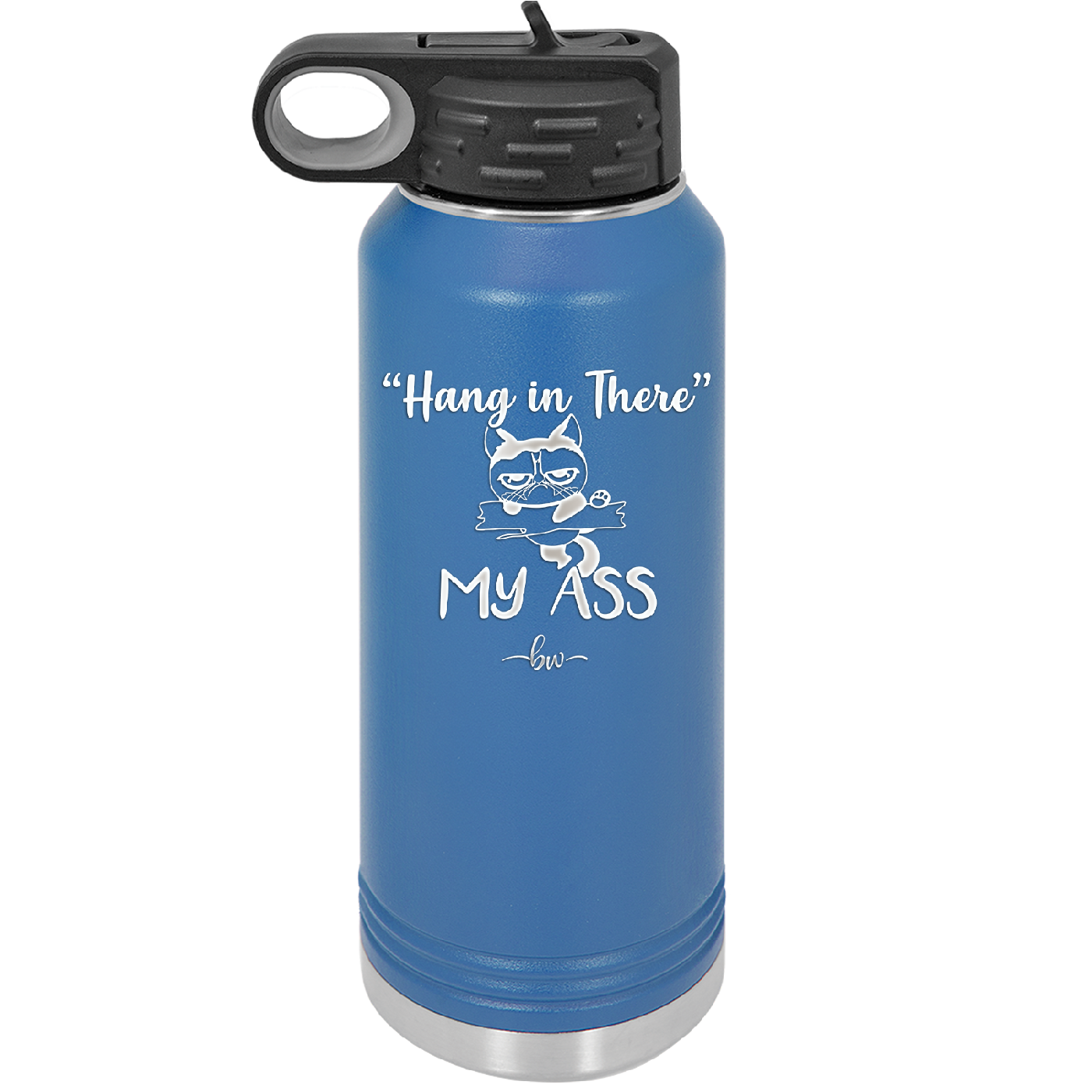 32 oz hang in there my ass tumbler in blue