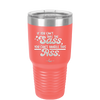 If You Can't Take the Sass You Can't Handle This Ass - Laser Engraved Stainless Steel Drinkware - 2438 -