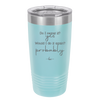 Do I Regret it? Yes. Would I Do it Again? Probably. - Laser Engraved Stainless Steel Drinkware - 2442 -