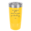 Do I Regret it? Yes. Would I Do it Again? Probably. - Laser Engraved Stainless Steel Drinkware - 2442 -