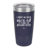 I Have No Idea What the Hell is Going on Around Here - Laser Engraved Stainless Steel Drinkware - 2444 -