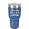 I Have No Idea What the Hell is Going on Around Here - Laser Engraved Stainless Steel Drinkware - 2444 -