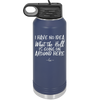 I Have No Idea What the Hell is Going on Around Here - Laser Engraved Stainless Steel Drinkware - 2444 -