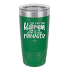 Yes I Am That Karen Now Let Me Speak to Your Manager - Laser Engraved Stainless Steel Drinkware - 2448 -