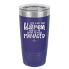 Yes I Am That Karen Now Let Me Speak to Your Manager - Laser Engraved Stainless Steel Drinkware - 2448 -