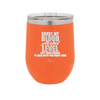 Sorry My Blood Alcohol Level isn't High Enough to Deal with You - Laser Engraved Stainless Steel Drinkware - 2452 -
