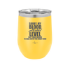 Sorry My Blood Alcohol Level isn't High Enough to Deal with You - Laser Engraved Stainless Steel Drinkware - 2452 -