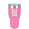 Sorry My Blood Alcohol Level isn't High Enough to Deal with You - Laser Engraved Stainless Steel Drinkware - 2452 -