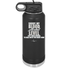 Sorry My Blood Alcohol Level isn't High Enough to Deal with You - Laser Engraved Stainless Steel Drinkware - 2452 -