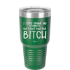 I Love Drunk Me But I Don't Trust That Bitch - Laser Engraved Stainless Steel Drinkware - 2454 -