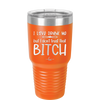 I Love Drunk Me But I Don't Trust That Bitch - Laser Engraved Stainless Steel Drinkware - 2454 -