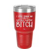 I Love Drunk Me But I Don't Trust That Bitch - Laser Engraved Stainless Steel Drinkware - 2454 -