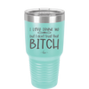 I Love Drunk Me But I Don't Trust That Bitch - Laser Engraved Stainless Steel Drinkware - 2454 -