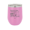 My Favorite Thing in the Morning is When Y'all Shut the Fuck Up While I Drink My Coffee - Laser Engraved Stainless Steel Drinkware - 2455 -