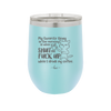 My Favorite Thing in the Morning is When Y'all Shut the Fuck Up While I Drink My Coffee - Laser Engraved Stainless Steel Drinkware - 2455 -