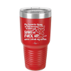 My Favorite Thing in the Morning is When Y'all Shut the Fuck Up While I Drink My Coffee - Laser Engraved Stainless Steel Drinkware - 2455 -