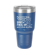 My Favorite Thing in the Morning is When Y'all Shut the Fuck Up While I Drink My Coffee - Laser Engraved Stainless Steel Drinkware - 2455 -